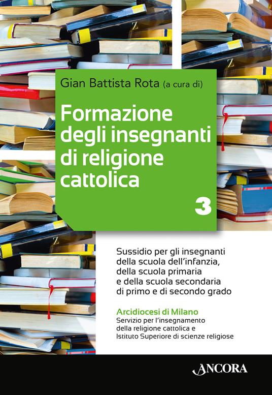 Formazione degli insegnanti di religione cattolica. Vol. 3 - copertina