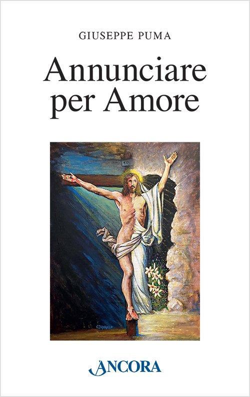 Annunciare per amore - Giuseppe Puma - copertina