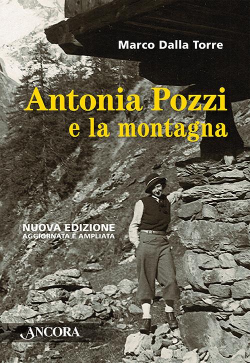 Antonia Pozzi e la montagna - Marco Dalla Torre - copertina
