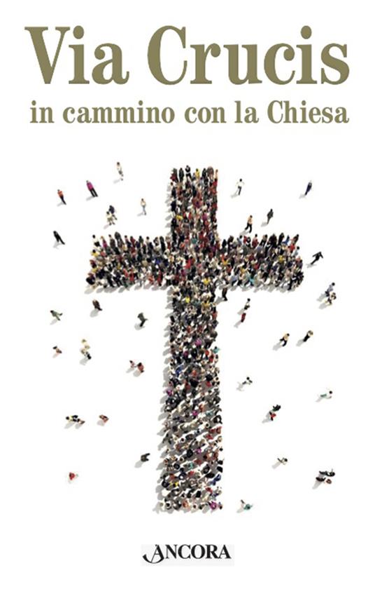 Via Crucis. In cammino con la Chiesa - copertina