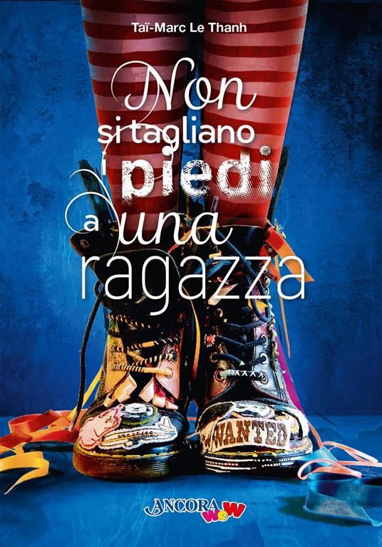 Non si tagliano i piedi a una ragazza - Tai-Marc Le Thanh - copertina