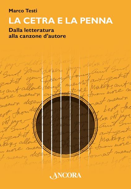 La cetra e la penna. Dalla letteratura alla canzone d'autore - Marco Testi - copertina