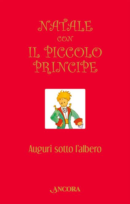 Natale con il Piccolo Principe. Auguri sotto l'albero - copertina
