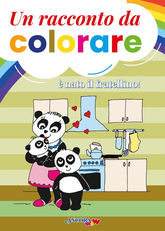 È nato il fratellino! Un racconto da colorare. Ediz. a colori - Barbara Corti - copertina
