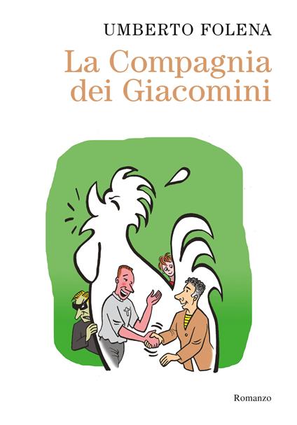 La compagnia dei Giacomini - Umberto Folena - copertina