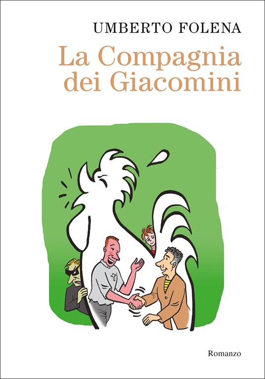 La compagnia dei Giacomini - Umberto Folena - ebook