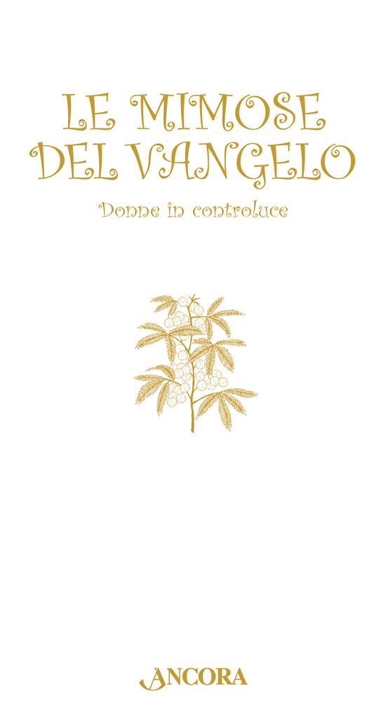 Le mimose del Vangelo. Donne in controluce - Eleonora Alloni - copertina
