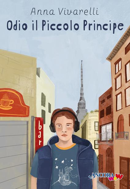 Odio il Piccolo Principe - Anna Vivarelli - copertina