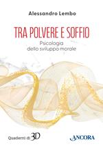 Tra polvere e soffio