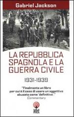 La repubblica spagnola e la guerra civile 1931-1939
