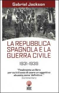 La Repubblica spagnola e la guerra civile