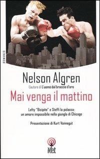 Mai venga il mattino