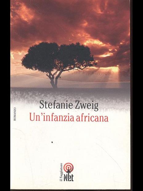 Un'infanzia africana - Stefanie Zweig - 5