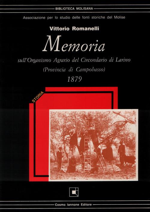 Memoria sull'organismo agrario del circondario di Larino (provincia di Campobasso) 1879 - Vittorio Romanelli - copertina