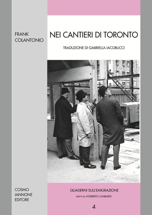 Nei cantieri di Toronto - Frank Colantonio - copertina