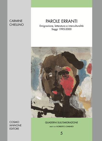 Parole erranti. Emigrazione, letteratura e interculturalità. Saggi 1995-2000 - Carmine Chiellino - copertina