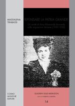 Ripensare la grande patria. Gli scritti di Amy Allemande Bernardy sulle migrazioni italiane 1900-1930