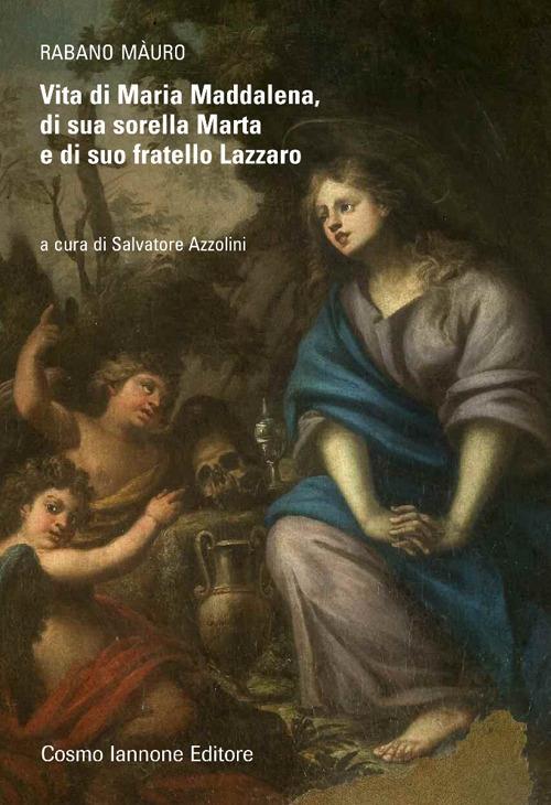 Vita di Maria Maddalena di sua sorella Marta - Mauro Rabano - copertina