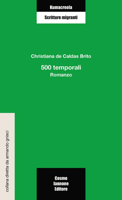 Cinquecento temporali - Christiana De Caldas Brito - copertina