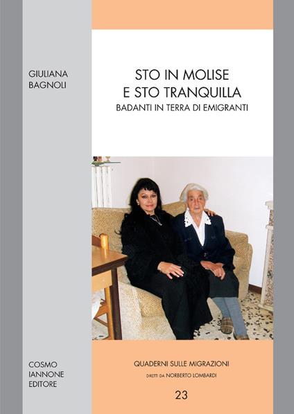 Sto in Molise e sto tranquilla. Badanti in terra di emigranti - Giuliana Bagnoli - copertina
