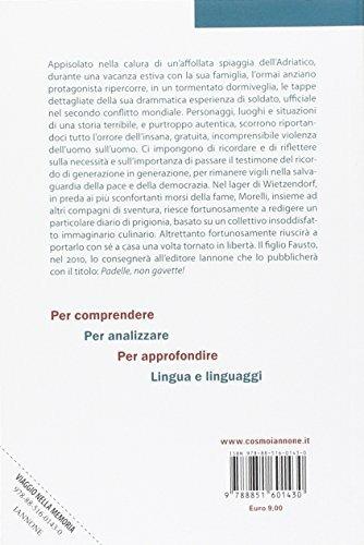 Viaggio nella memoria. Cronaca di una deportazione. Quello che l'Europa non volle vedere - Michele Morelli - 2