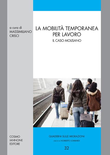 La mobilità temporanea per lavoro. Il caso molisano - copertina