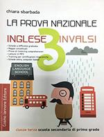 La prova nazionale INVALSI. Inglese. Per la 3ª classe della Scuola media. Con e-book. Con Contenuto digitale per download e accesso on line