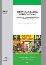 Storia sommersa delle migrazioni italiane. Letteratura per l'infanzia ed emigrazione dall'Ottocento ad oggi