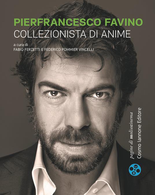 Pierfrancesco Favino. Collezionista di anime - copertina