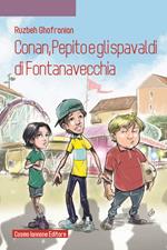 Conan, Pepito e gli spavaldi di Fontanavecchia