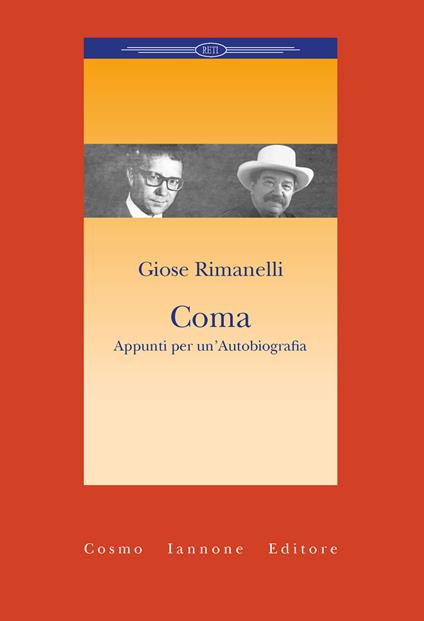 Coma. Appunti per un'autobiografia - Giose Rimanelli - copertina