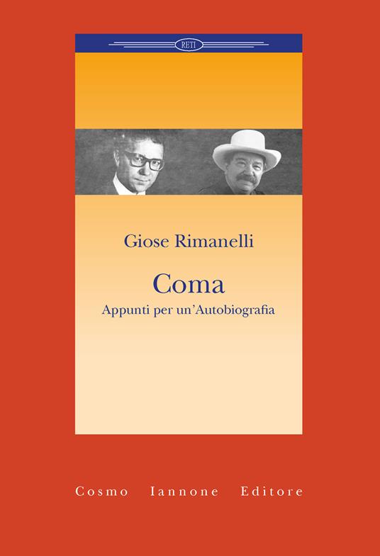 Coma. Appunti per un'autobiografia - Giose Rimanelli - copertina