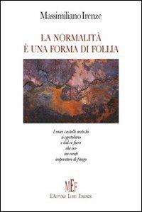 La normalità è una forma di follia - Massimiliano Irenze - copertina