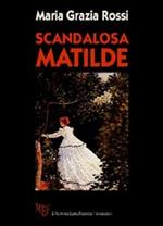 Scandalosa Matilde