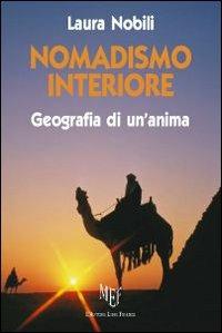 Nomadismo interiore. Geografia di un'anima - Laura Nobili - copertina