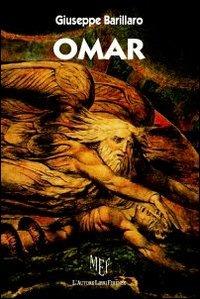 Omar. Storia di un uomo e del suo incontro con Dio - Giuseppe Barillaro - copertina