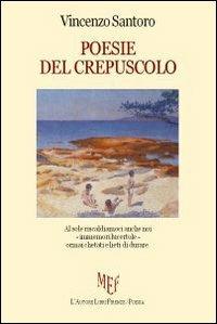 Poesie del crepuscolo - Vincenzo Santoro - copertina
