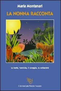 La nonna racconta - Maria Montanari - copertina