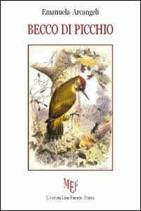 Becco di picchio - Emanuela Arcangeli - copertina