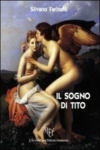 Il sogno di Tito - Silvano Farinelli - copertina