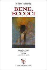 Bene, eccoci - Michele Maccaroni - copertina