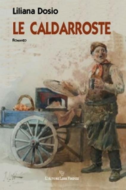 Le caldarroste - Liliana Dosio - copertina