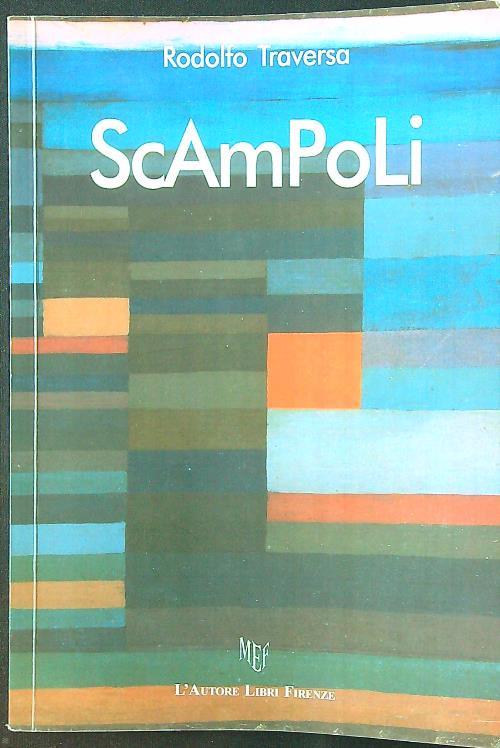 Scampoli. Epigrammi e aforismi di un disillusionista