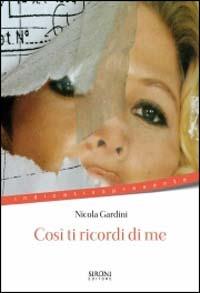 Così ti ricordi di me - Nicola Gardini - copertina