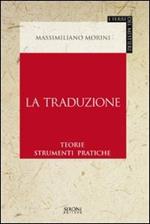 La traduzione. Teorie, strumenti, pratiche