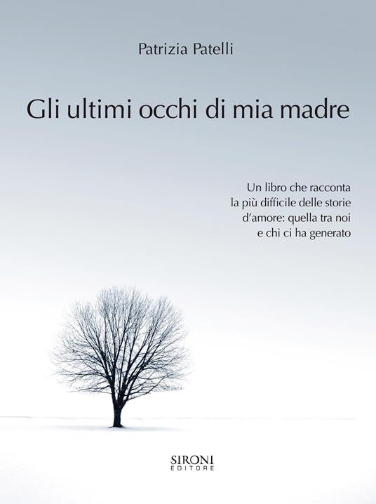 Gli ultimi occhi di mia madre - Patrizia Patelli - ebook