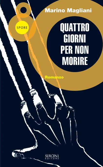 Quattro giorni per non morire - Marino Magliani - ebook