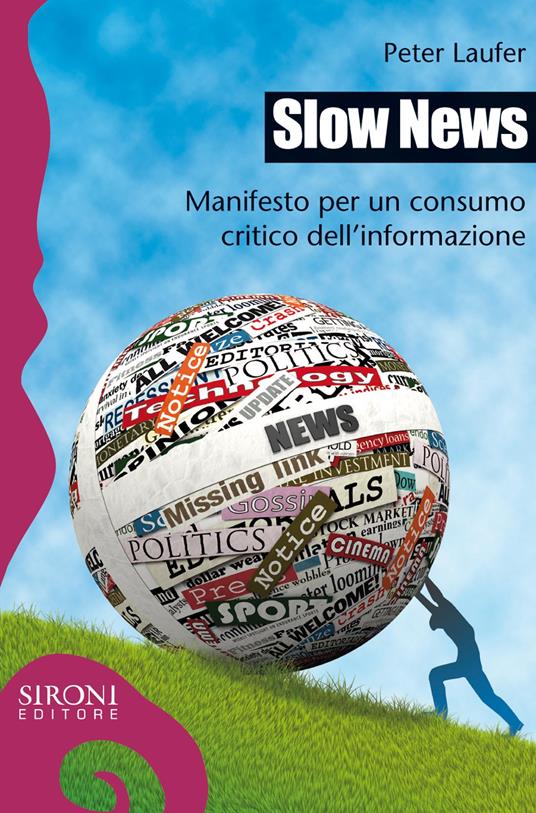 Slow news. Manifesto per un consumo critico dell'informazione - Peter Laufer,M. Fabbri - ebook