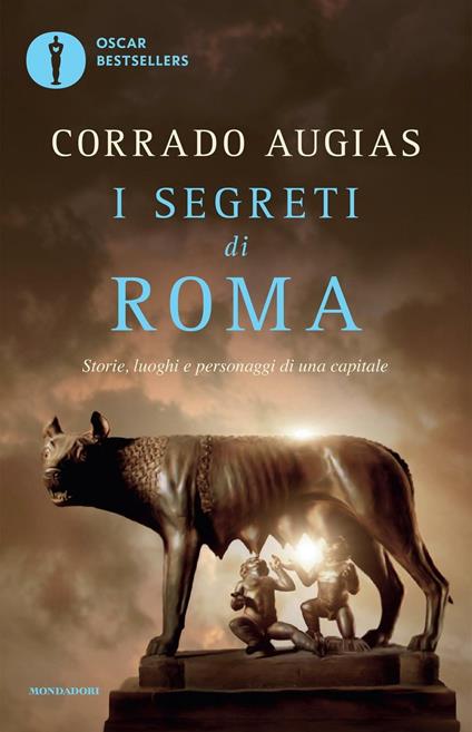 I segreti di Roma. Storie, luoghi e personaggi di una capitale - Corrado Augias - ebook