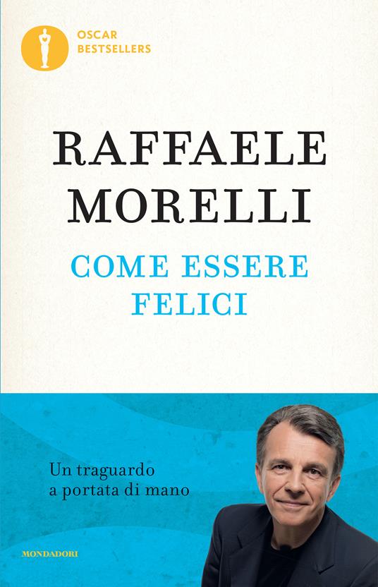 Come essere felici - Raffaele Morelli - ebook